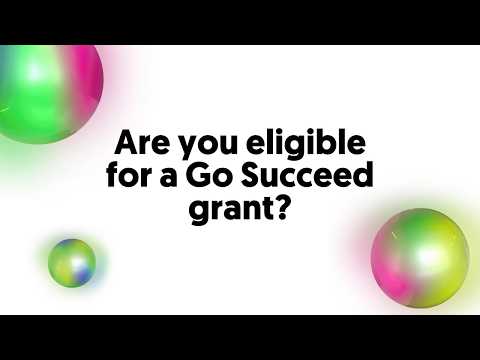 Go Succeed Grants